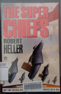 The super chiefs : todayʼs most successful chief executives and their winning strategies for the 1990s