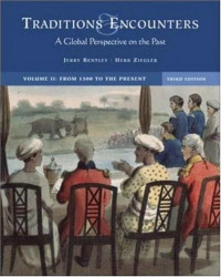 Traditions & encounters: a global perspective on the past. volume II: from 1500 to the present