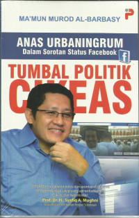 tumbal politik cikeas : anas urbaningrum dalam sorotan status facebook