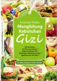 Tuntunan Praktis Menghitung Kebutuhan Gizi