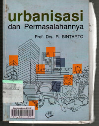 Urbanisasi dan Permasalahannya