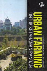 Urban farming : untuk ketahanan pangan