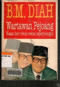 Wartawan Pejoang: Kesan dari Rekan-Rekan Seperjoangan