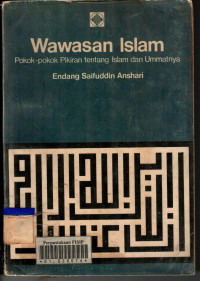 Wawasan islam: pokok-pokok fikiran tentang islam dan ummatnya