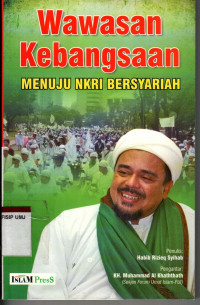 Wawasan Kebangsaan Menuju NKRI Bersyariah