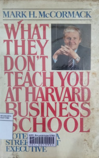 What they don't teach you at Harvard Business School