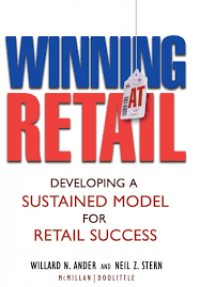 Winning at retail : developing a sustained model for retail success