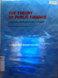 The Theory Of Public Finance A Study In Public Economy