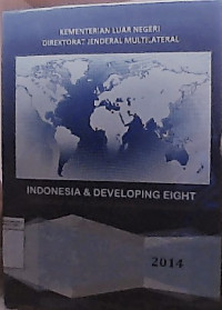 Indonesia & developing eight : Direktorat sosial budaya & organisasi internasional negara berkembang