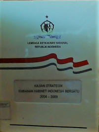 Kajian strategik embanan kabinet indonesia bersatu 2004-2009