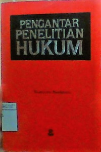 Pengantar penelitian hukum