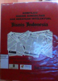 Kompilasi rubrik konsultasi hak kekayaan intelektual bisnis indonesia