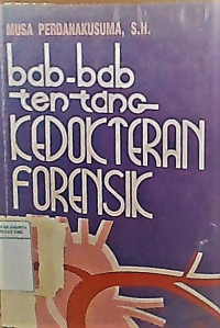 Bab-bab tentang kedokteran forensik