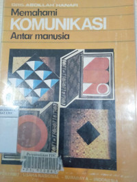 Memahami komunikasi antar manusia