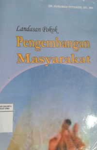 Landasan pokok pengembangan masyarakat