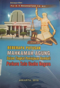 Beberapa putusan Mahkamah Agung RI dalam tingkat peninjauan kembali perkara Tata Usaha Negara