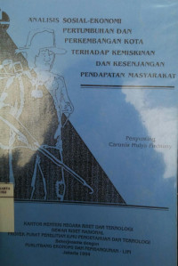 Analisis sosial-ekonomi pertumbuhan dan perkembangan kota terhadap kemiskinan dan kesenjangan pendapatan masyarakat