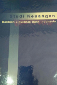 Studi keuangan: bantuan likuiditas Bank Indonesia