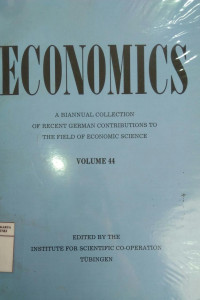 Economics: a biannual collection of recent German contribution to field of economic science volume 44