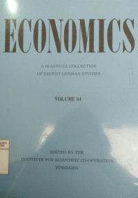 Economics: a biannual collection of recent German studies volume 54