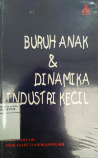 Buruh anak dan dinamika industri kecil