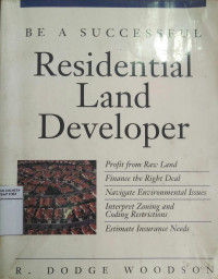 Be a successful residential land developer