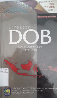 Direktori DOB: daerah otonom baru 1999-2009