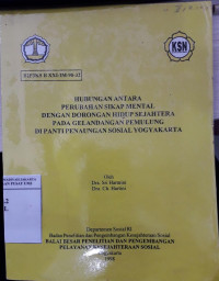 Hubungan antara perubahan sikap mental dengan dorongan hidup sejahtera pada gelandangan pemulung di Panti Penaungan Sosial Yogyakarta