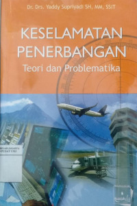 Keselamatan penerbangan: teori dan problematika