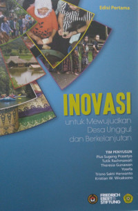 Inovasi untuk mewujudkan desa unggul dan berkelanjutan