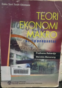 Teori Ekonomi Makro : Suatu Pengantar