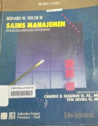 Sains manajemen (pendekatan matematka untuk bisnis) buku 1