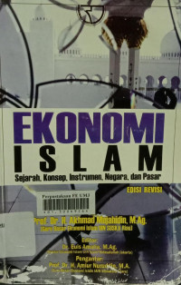 Ekonomi Islam sejarah, konsep, instrumen, negara, dan pasar