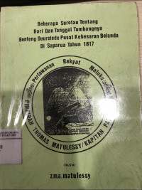 Beberapa sorotan tentang hari dan tanggal tumbangnya Banteng Duurstade pusat kebesaran Belanda di Saparua 1817