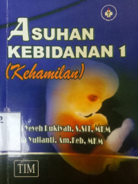 Diktat kuliah : asuhan kebidanan 1 (kehamilan)