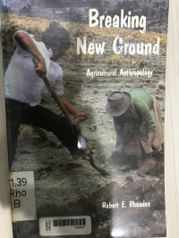 Breaking new ground : agricultural anthropology