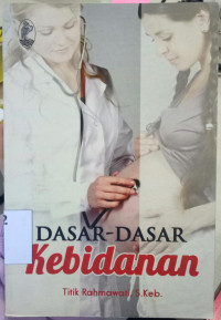 Dasar-Dasar Kebidanan