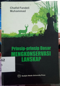 Prinsip prinsip dasar mengkonservasi lanskap