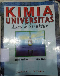 Kimia universitas asas dan struktur jilid 1