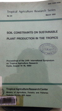 Soil constraints on sustainable plant production in the tropics