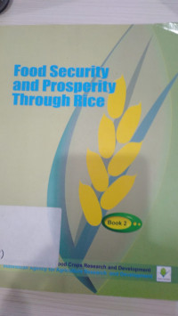 Food security and prosperity trough rice Buku 2