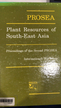 Prosea : plant resource of South East Asia