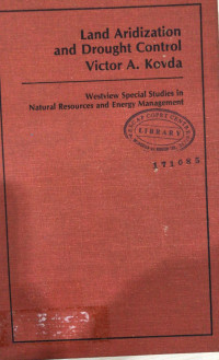 Land aridization and drought control : Westview special studies in natural resources and energy management