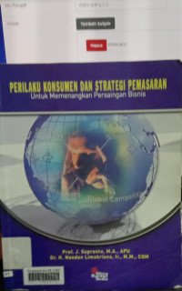 Perilaku konsumen dan strategi pemasaran (untuk memenangkan persaingan bisnis)