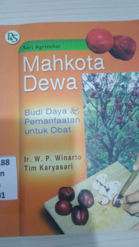 Mahkota dewa : budidaya & pemanfaatan untuk obat