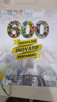 600 Teknologi inovatif pertanian