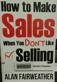 How to make sales when you don't like selling (temukan strategi hebat melakukan penjualan)