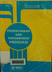 Perencanaan dan pengawasan produksi