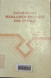 Dasar-dasar manajemen produksi dan operasi