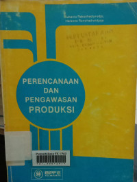 Perencanaan dan pengawasan produksi